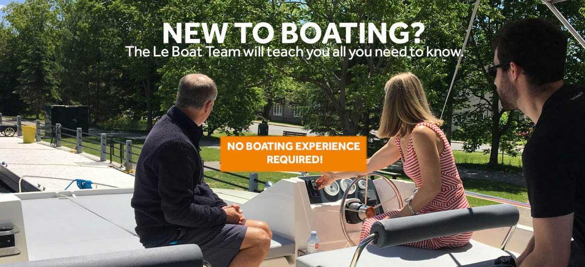 No boating experience required!